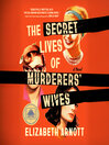 The Secret Lives of Murderers' Wives